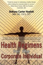 Health Regimens for the Corporate Individual