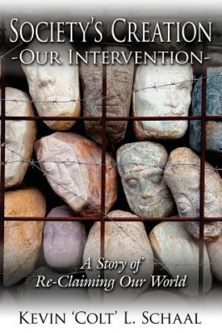 Society's Creation - Our Intervention