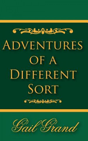 Adventures of a Different Sort