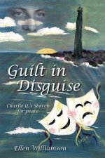 Guilt in Disguise
