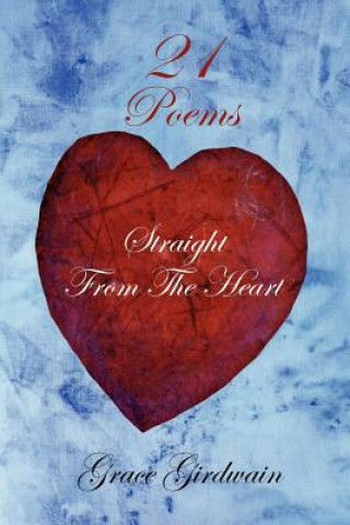 Poems Straight From The Heart