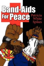 Band-Aids For Peace