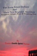 Long Island Indians and Their New England Ancestors