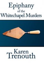 Epiphany of the Whitechapel Murders
