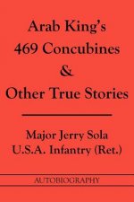 Arab King's 469 Concubines and Other True Stories