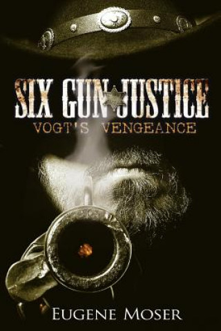 Six Gun Justice