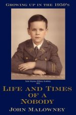 Life and Times of a Nobody