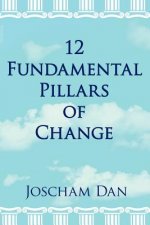 12 Fundamental Pillars of Change