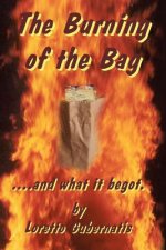 Burning of the Bag and What it Begot