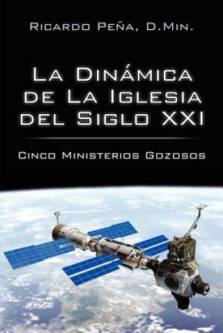 La Dinamica de La Iglesia del Siglo XXI