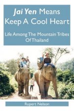 Jai Yen Means Keep A Cool Heart