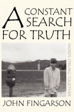 Constant Search for Truth