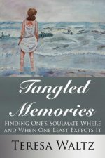 Tangled Memories