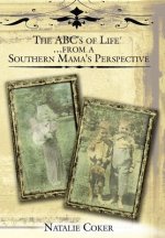 ABC's of Life...from a Southern Mama's Perspective