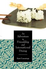 Adventure in Friendship and International Dining
