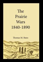 Prairie Wars 1840-1890