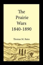 Prairie Wars 1840-1890