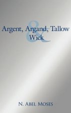 Argent, Argand, Tallow And Wick