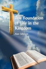 Foundation of Life in the Kingdom