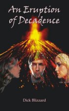 Eruption of Decadence