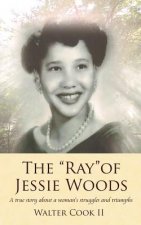Ray of Jessie Woods