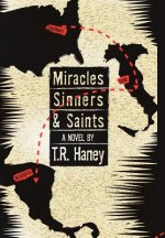 Miracles, Sinners and Saints