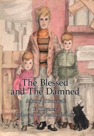 Blessed and The Damned