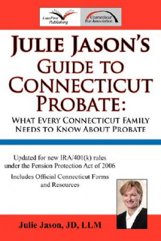 Julie Jason's Guide to Connecticut Probate