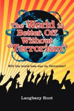 World is Better Off Without 
