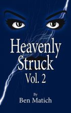 Heavenly Struck Vol. 2