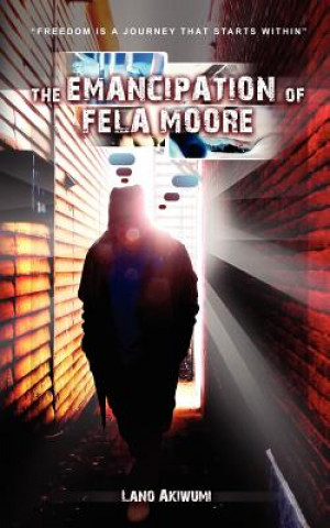 Emancipation of Fela Moore