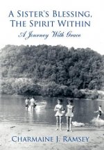 Sister's Blessing, The Spirit Within