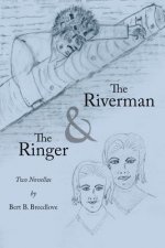 Riverman and The Ringer