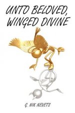 Unto Beloved, Winged Divine