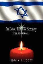 In Love, Peace and Serenity