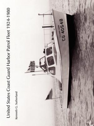 United States Coast Guard Harbor Patrol Fleet 1924-1980