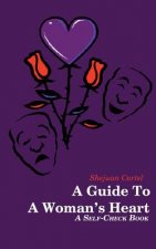 Guide To A Woman's Heart