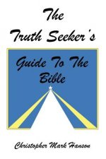 Truth Seeker's Guide to the Bible