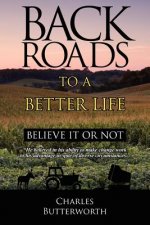 Back Roads To A Better Life