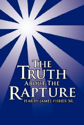 Truth About The Rapture