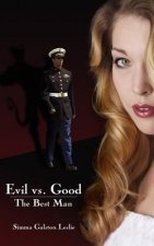 Evil vs. Good The Best Man