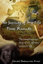 Journey of My Life From Rwanda