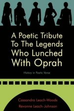 Poetic Tribute To The Legends Who Lunched With Oprah