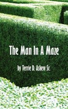Man In A Maze