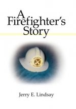 Firefighter's Story