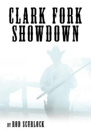 Clark Fork Showdown