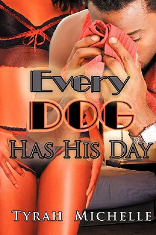 Every Dog Has His Day