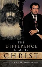 Difference In Me Is Christ