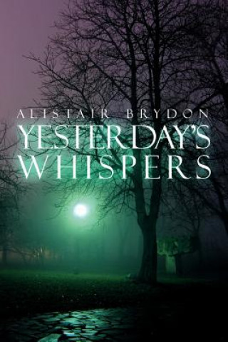 Yesterday's Whispers