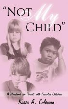 Not My Child